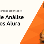 Curso de Análise de Dados Alura: Tudo que você precisa saber
