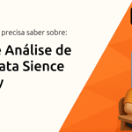Curso de Análise de Dados Data Sience Academy: Tudo que você precisa saber