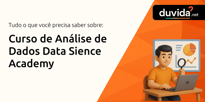 Curso de Análise de Dados Data Sience Academy: Tudo que você precisa saber